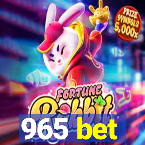 965 bet